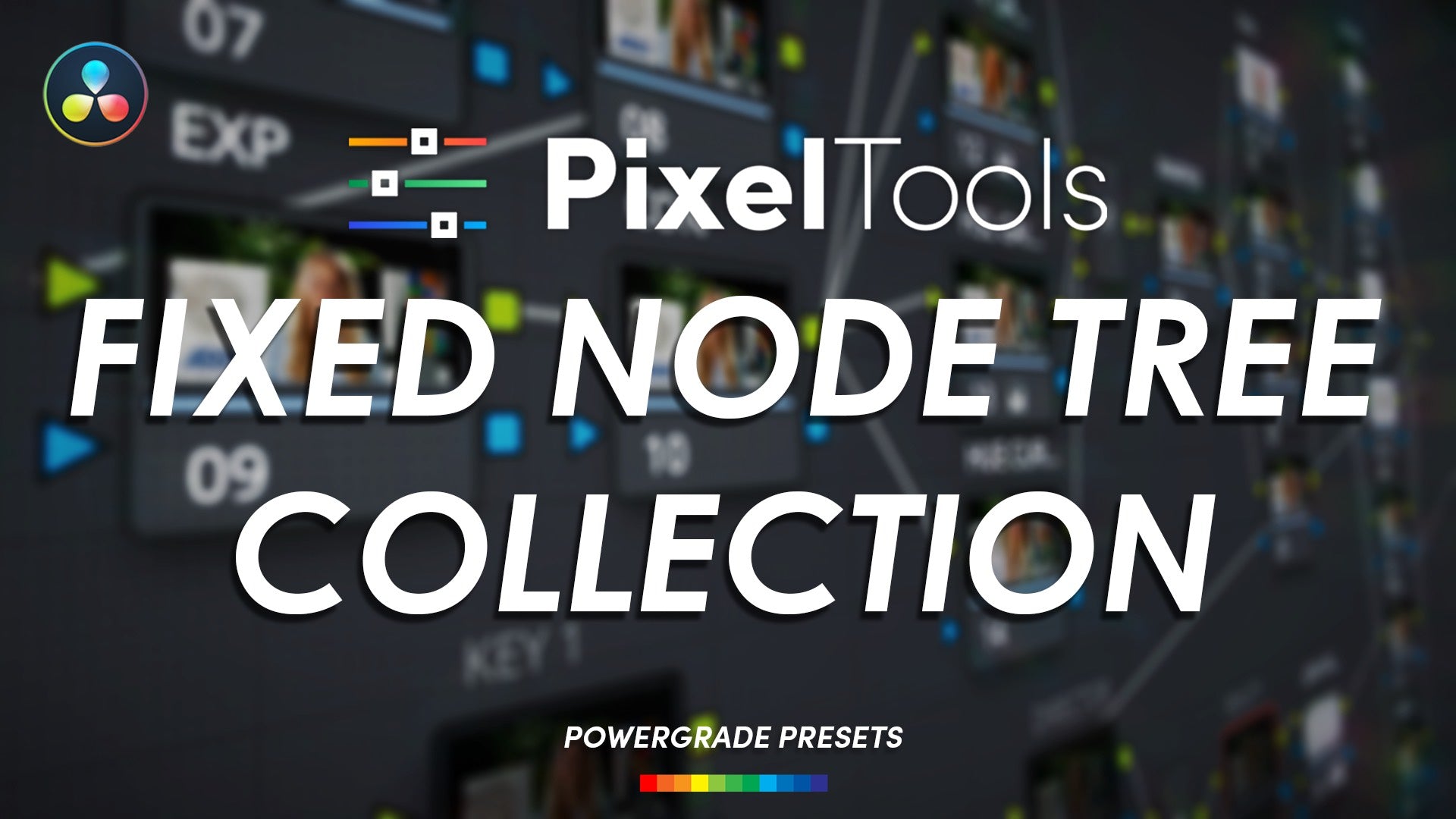 PixelTools Master Colorist Toolkit PTFixedNodeTreeCollection-squashed_8548862f-0dfc-4d7a-b7c8-ce76bb1f49bf
