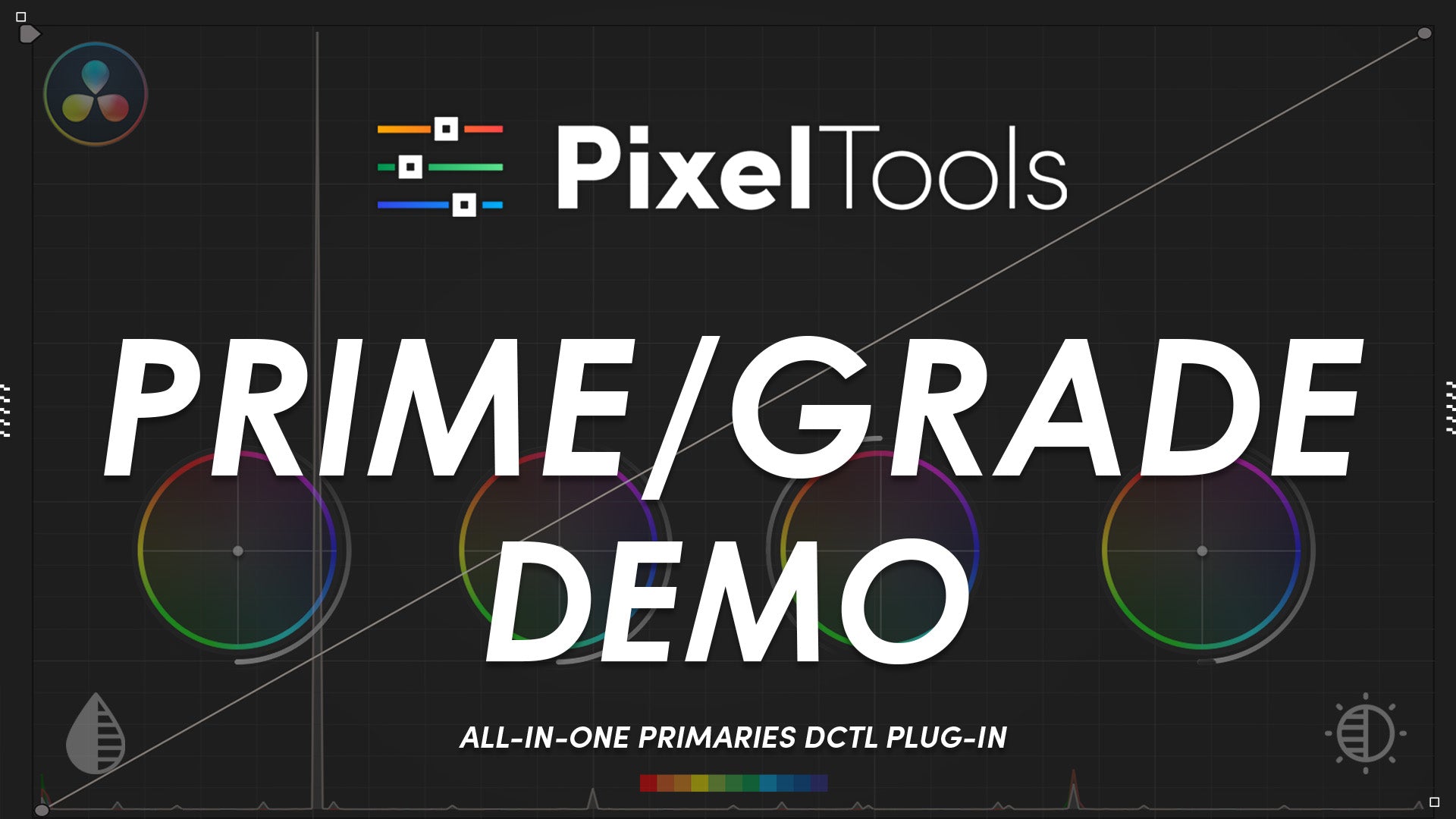 PixelTools Prime/Grade™ DCTL Plug-In Demo PTPrimeGradeDCTLDemo