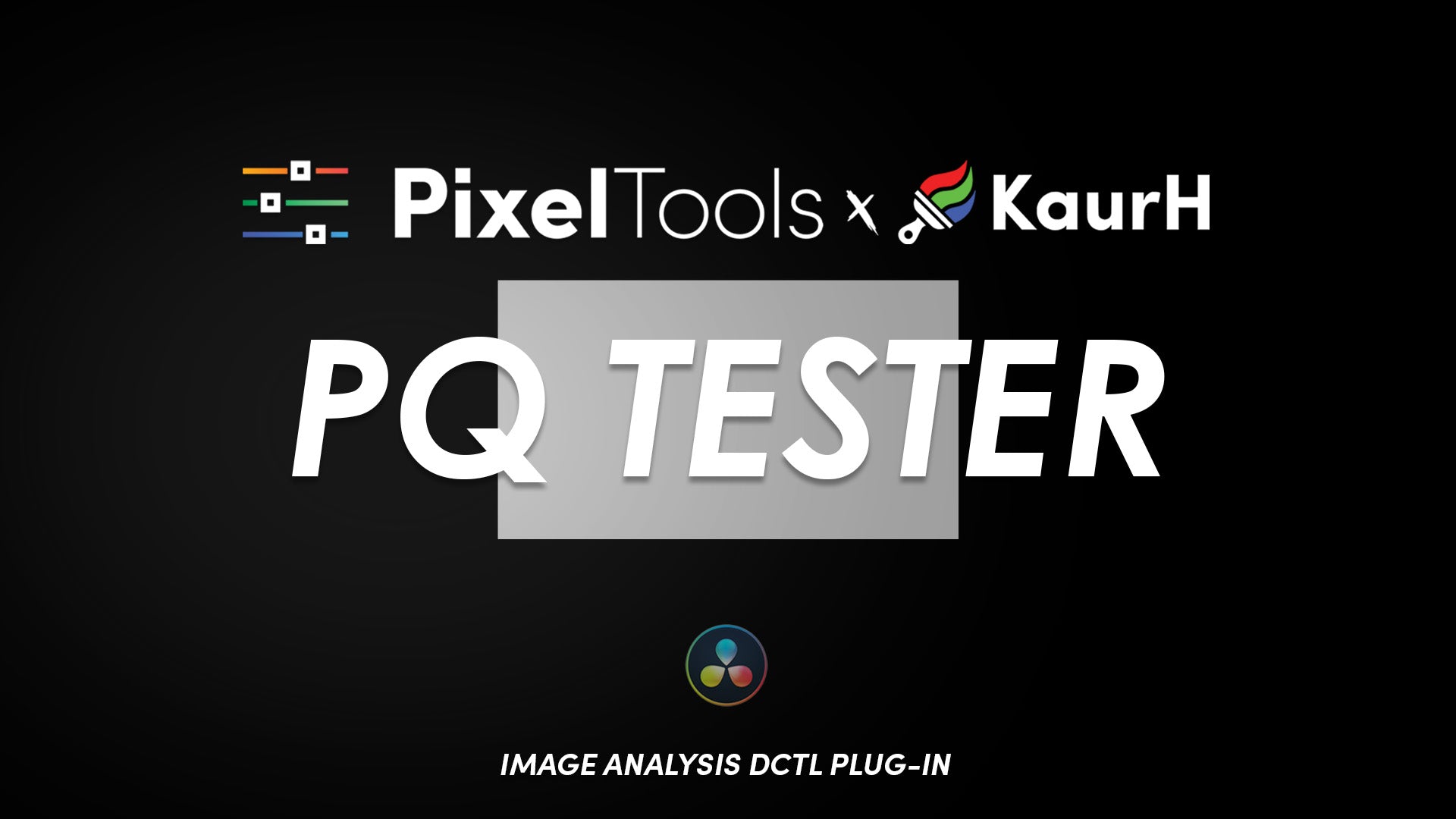 PixelTools PQ Tester DCTL Plug-In PQTester