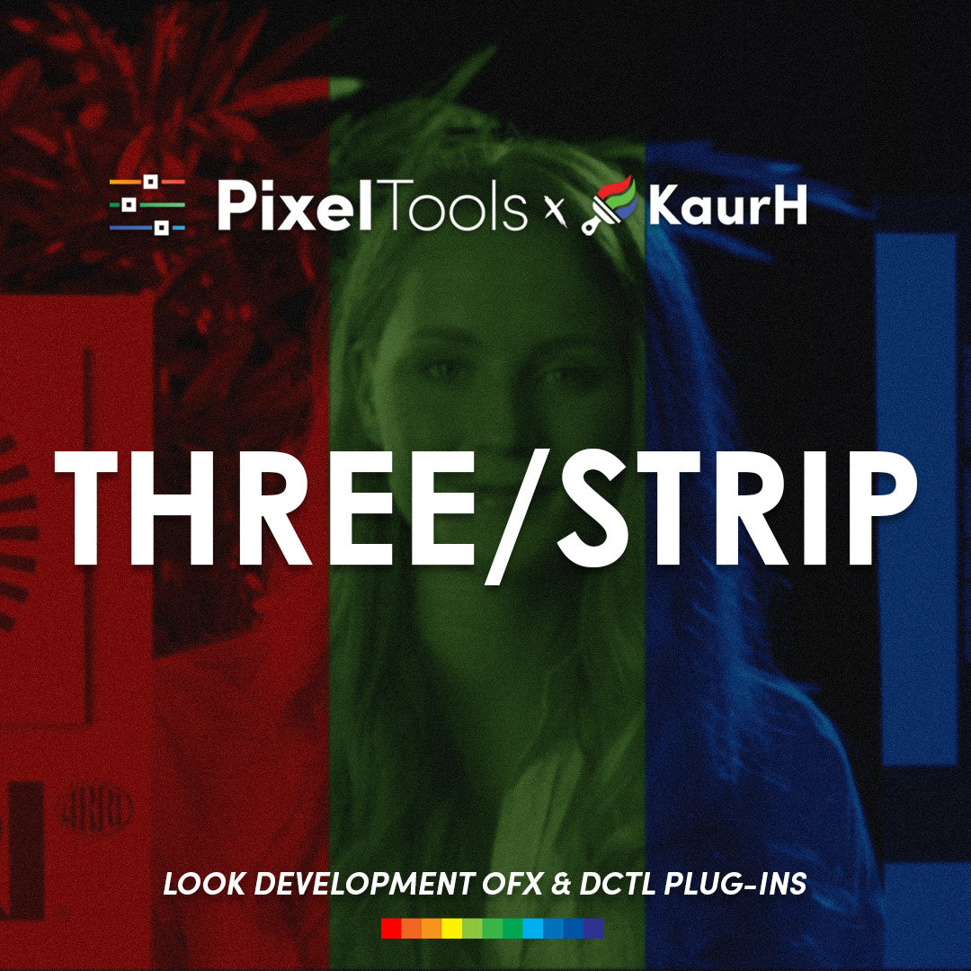 Three/Strip™ OFX & DCTL Plug-In Collection
