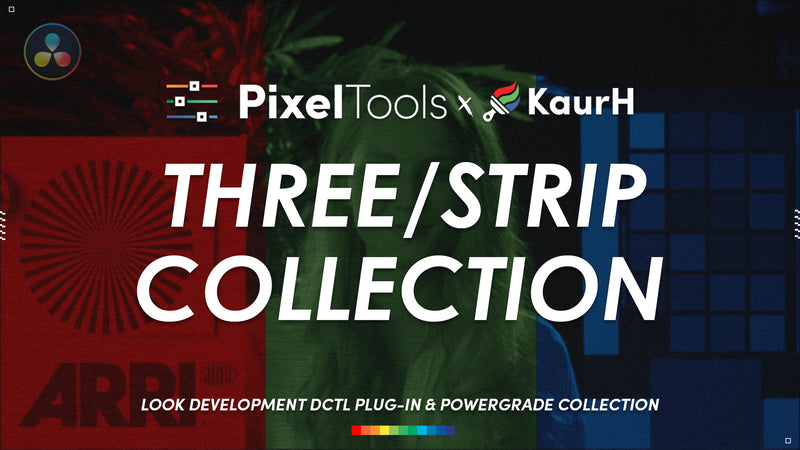 Three/Strip™ OFX & DCTL Plug-In Collection